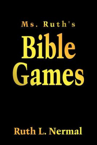 Βιβλίο Ms. Ruth's Bible Games Ruth L Nermal