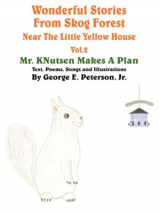 Книга Wonderful Stories From Skog Forest Near The Little Yellow House Volume 2 Peterson