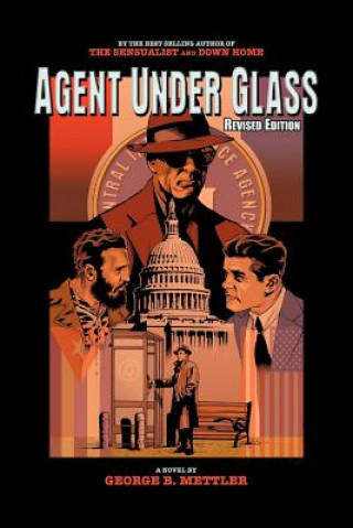 Kniha Agent Under Glass George B Mettler