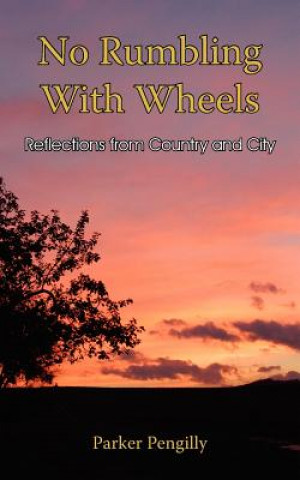 Buch No Rumbling With Wheels Parker Pengilly