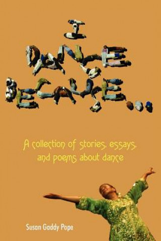 Carte I Dance Because... Susan Gaddy Pope