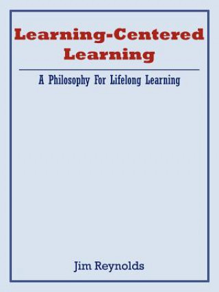 Carte Learning-Centered Learning Jim Reynolds