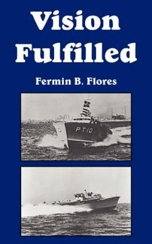 Könyv Vision Fulfilled Fermin B Flores