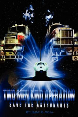 Libro Two Men Kind Operation Isaac Mejia