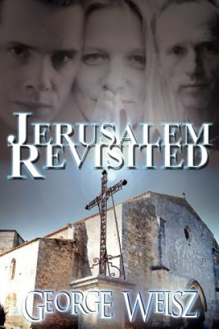 Book Jerusalem Revisited George (McGill University) Weisz