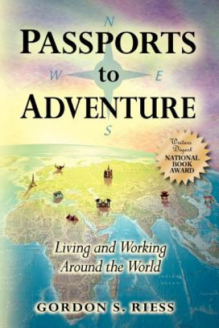 Könyv Passports to Adventure Gordon S Riess