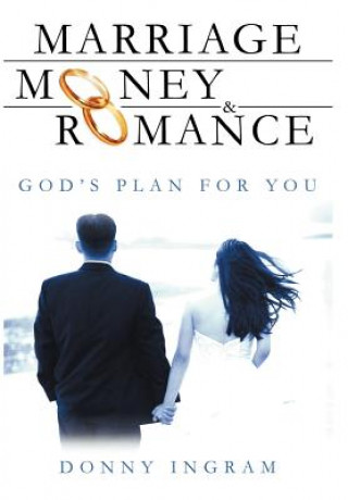 Βιβλίο Marriage, Money and Romance Donny Ingram