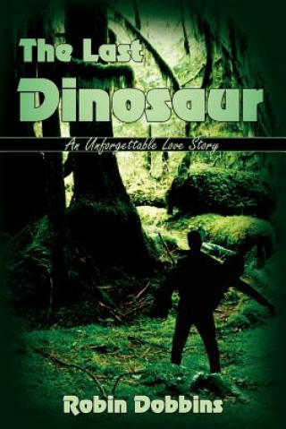 Kniha Last Dinosaur Robin Dobbins