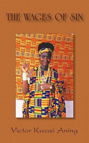 Knjiga Wages of Sin Victor Kwasi Aning