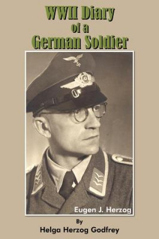 Könyv WWII Diary of a German Soldier Eugen J Herzog