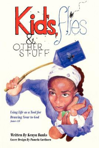 Libro Kids, Flies and Other Stuff Kenya Banks