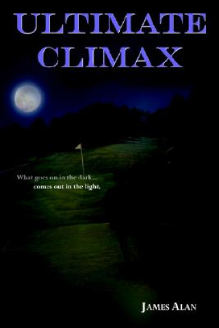 Kniha Ultimate Climax James Alan