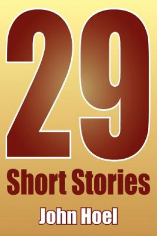 Könyv 29 Short Stories John Hoel