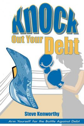 Carte Knock Out Your Debt Steve Kenworthy