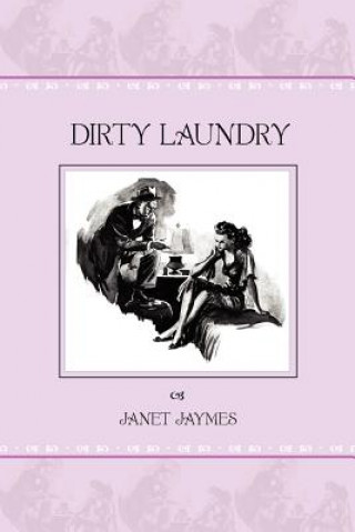 Kniha Dirty Laundry JANET JAYMES