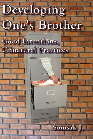 Könyv Developing One's Brother Somsak J
