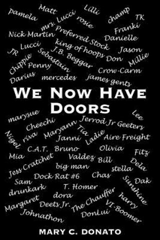 Книга We Now Have Doors Mary C Donato