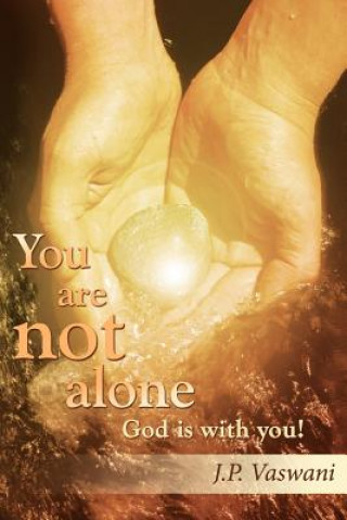 Book You are Not Alone God is with You! J. P. Vaswani