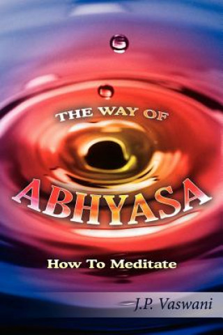 Buch Way of Abhyasa J. P. Vaswani