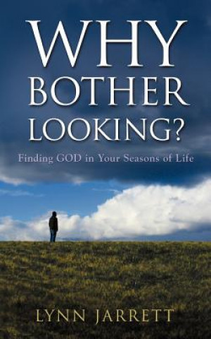 Buch Why Bother Looking? Lynn Jarrett