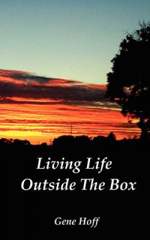 Knjiga Living Life Outside The Box Gene Hoff