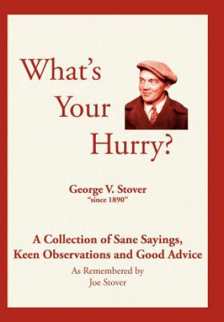 Carte What's Your Hurry? Joe Stover