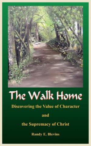 Livre Walk Home Randy E Blevins