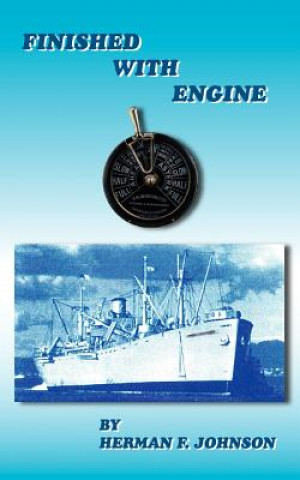 Книга Finished With Engine Herman F Johnson