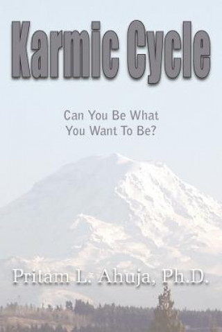 Carte Karmic Cycle Pritam L Ahuja Ph D