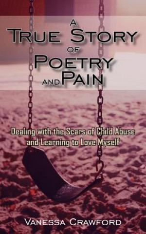 Buch True Story of Poetry and Pain Vanessa Crawford