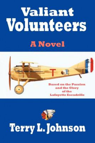 Kniha Valiant Volunteers Terry L Johnson