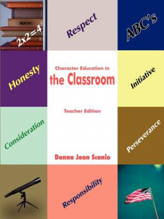 Carte Character Education in the Classroom Donna Jean Scanio