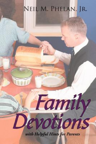 Kniha Family Devotions Phelan