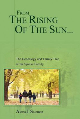 Buch From the Rising of the Sun... Aletha J Solomon