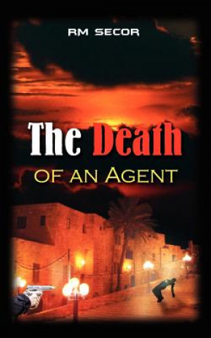 Книга Death of an Agent Rm Secor