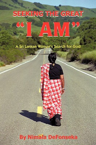 Buch Seeking The Great "I AM" Nimala Defonseka