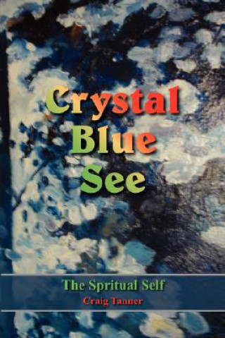 Knjiga Crystal Blue See Tanner Craig Tanner