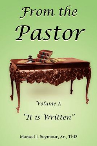 Könyv From the Pastor Manuel J. Seymour Sr. ThD