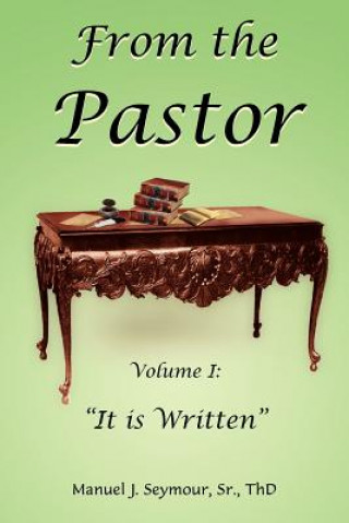 Book From the Pastor Manuel J. Seymour Sr. ThD