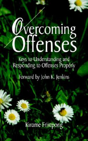 Książka Overcoming Offenses Kwame Frimpong