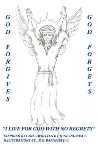 Carte God Forgives-God Forgets-"I Live For God With No Regrets" June Ingram