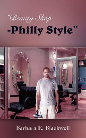 Könyv "Beauty Shop-Philly Style" Barbara E Blackwell