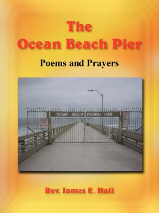 Könyv Ocean Beach Pier Rev James E Hall
