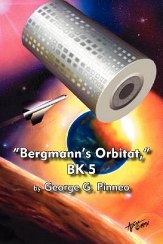 Kniha "Bergmann's Orbitat," BK 5 George G Pinneo