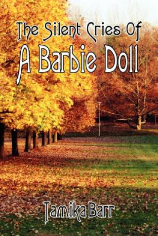 Book Silent Cries Of A Barbie Doll Tamika Barr