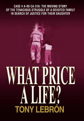Kniha What Price A Life? Tony Lebrn