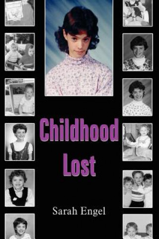 Knjiga Childhood Lost Sarah Engel