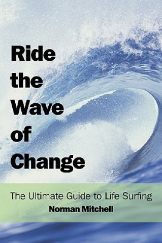 Kniha Ride the Wave of Change Norman Mitchell Ph D