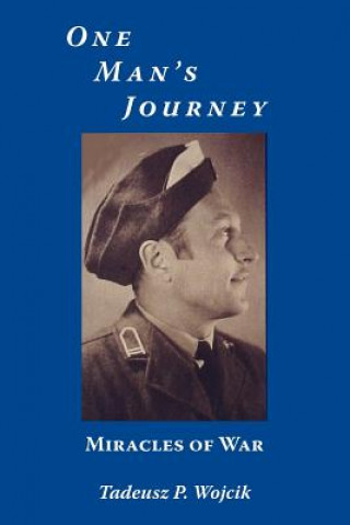 Buch One Man's Journey Tadeusz P Wojcik