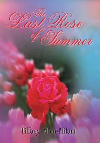 Carte Last Rose of Summer Tiffany Main-Milam